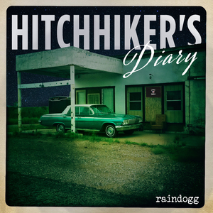 Hitchhiker's Diary Vol 1