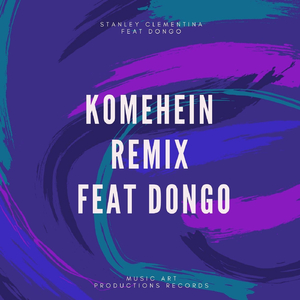 Komehein (Remix) [feat. Dongo]