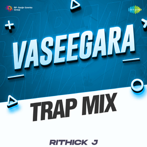 Vaseegara - Trap Mix