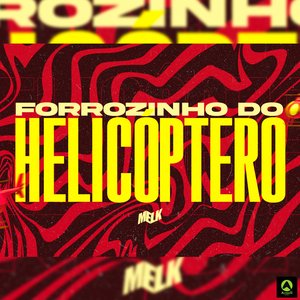 Forrózinho do Helicoptero
