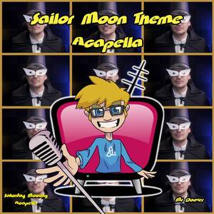Sailor Moon Theme (From "Sailor Moon") (Acapella)