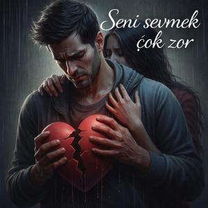 Seni Sevmek Çok Zor (Emotional Ballad)