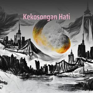 Kekosongan Hati