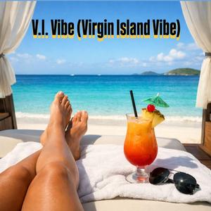 V.I. Vibe (Virgin Island Vibe)