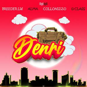 Denri (feat. G-Chess, Alma Rasta Gyal & Collonizzo)