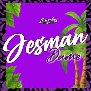 Dame (feat. SamboProd)