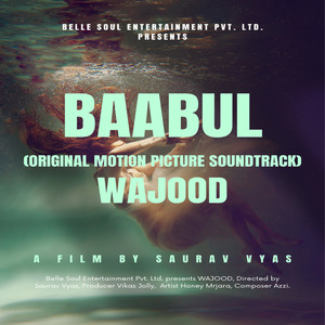 Baabul (Wajood) (Original Motion Picture Soundtrack)
