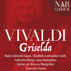 Griselda, RV 718, Act II, Scene 7:Andiam, Griselda andiamo (Griselda)