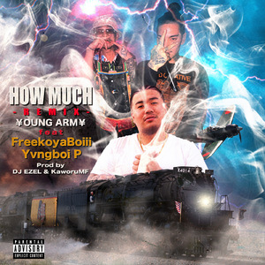 HOW MUCH (feat. FreekoyaBoiii & Yvngboi P) [Remix]