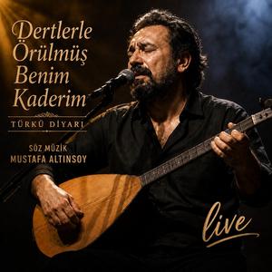 Dertlerle Örülmüş Benim Kaderim - Türkü Diyarı
