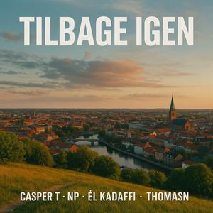 Tilbage Igen (feat. Él Kadaffi, NP & ThomasN)
