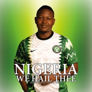 Nigeria We Hail Thee