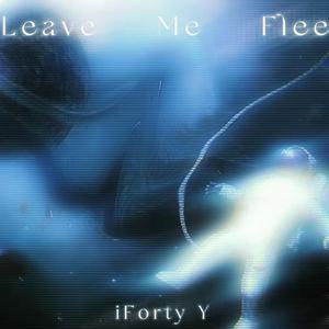 逃离 Leave ME Flee