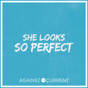 She Looks So Perfect