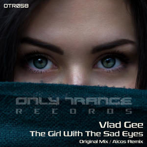 The Girl With The Sad Eyes (Original Mix)