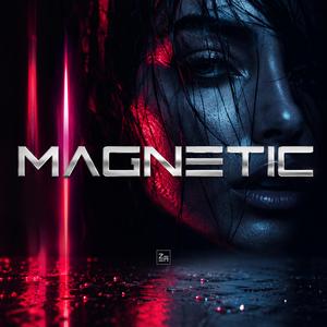 MAGNETIC (DEEP HOUSE)