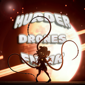 MURDER DRONES FUNK