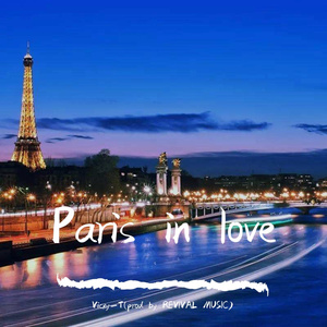 Paris in love（prod by REVIVAL MUSIC）