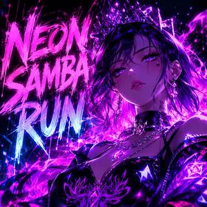 Neon Samba Run (Sped Up)
