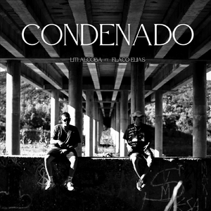Condenado (feat. Flaco elias)