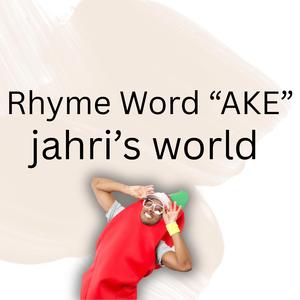 Rhyme Word Song "AKE"