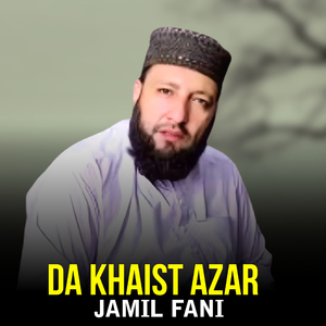Da Khaist Azar