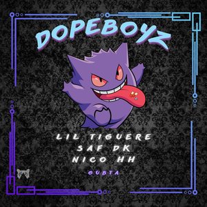 Dopeboyz