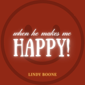 When He Makes Me Happy