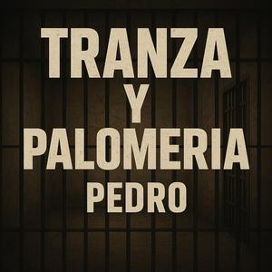 tranza y palomeria