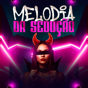 Melodia Da Sedução