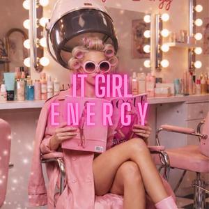 IT GIRL ENERGY