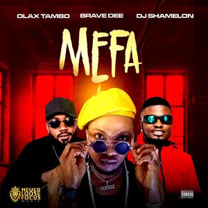 MEFA (six) (feat. Brave dee & Djshamelon)