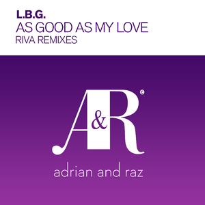 As Good As My Love (Riva Edit)