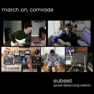 Subsist (Social Distancing Edition)