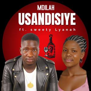 Usandisiye (feat. Sweety Lyanah)