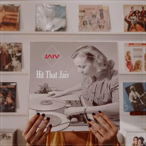 Hit That Jaiv