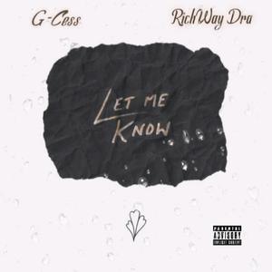 Let Me Know (feat. RichWayDra & Berto)