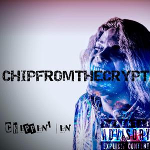 CHIPPIN' IN