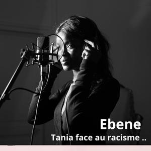 Tania, face au racisme ...