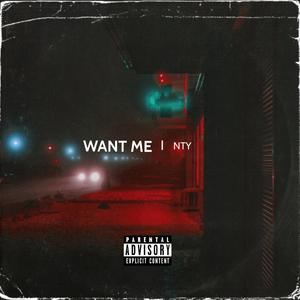 Want Me