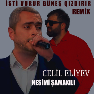 İsti Vurur Güneş Qızdırır (Remix)