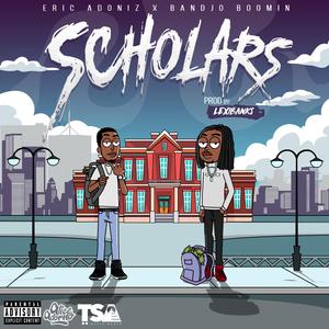 Scholars (feat. Bandjo Boomin)