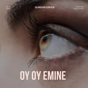 Oy Oy Emine (Melodic Deep House Mix)