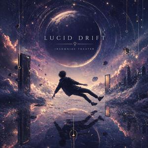 Lucid Drift (Re-Imagined)