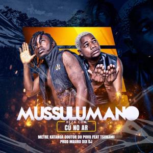 Mestre Katanga (MUSSULUMANO) (feat. Tchunami)
