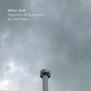 Algoritmo (Soul Sugar Dub Version)