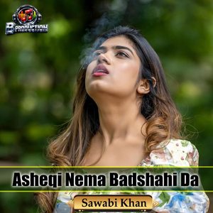 Asheqi Nema Badshahi Da