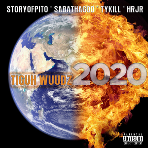 2020 (feat. Sabathagod, Ty Kill, Hrjr & Storyofpito)