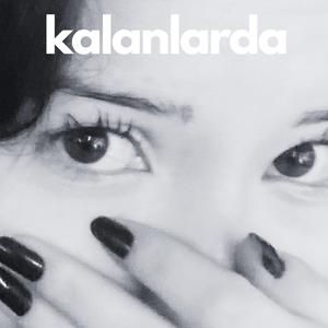 kalanlarda