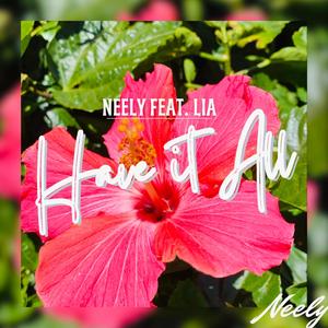 Have It All (feat. Lia)